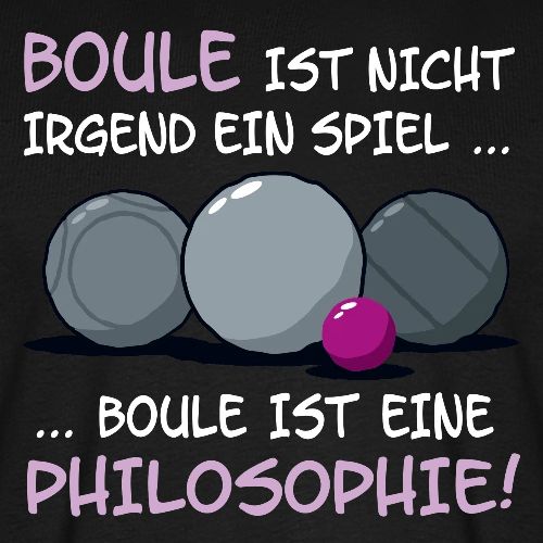 Boule ist eine Philosophie! - Männer Premium Bio T-Shirt