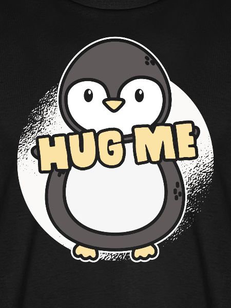 Hug me! Penguin fun shirt gift