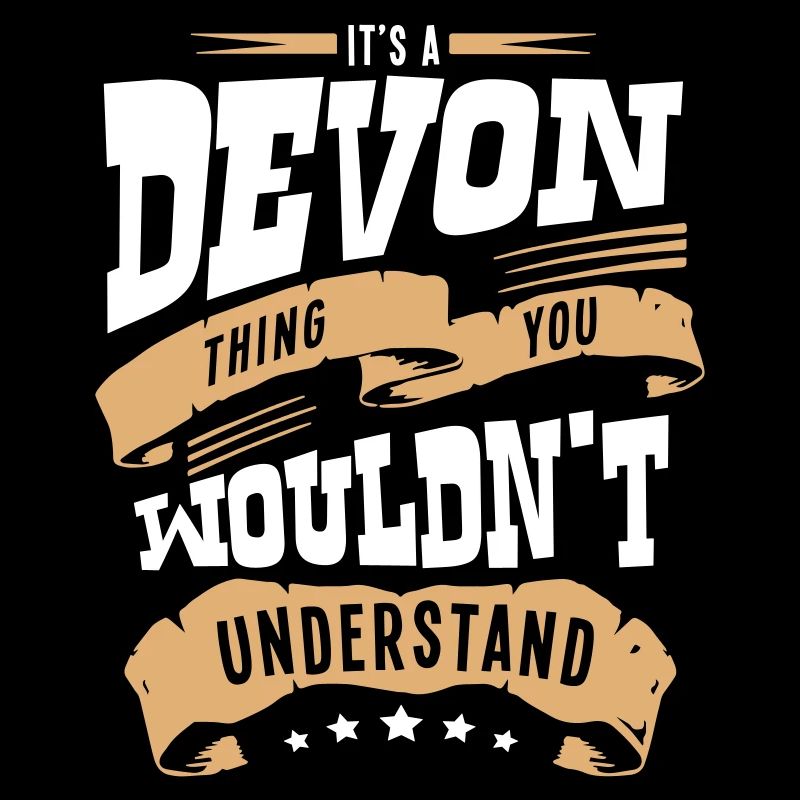 devon name thing you wouldnt understand