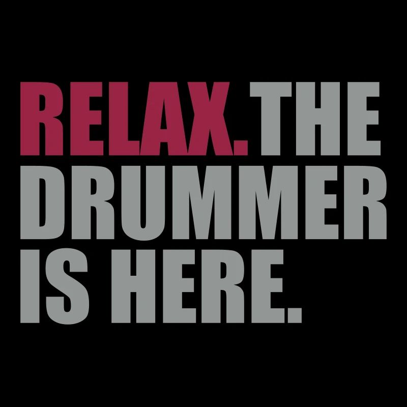 Relax the drummer is here