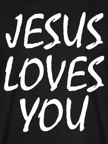 Jesus loves you