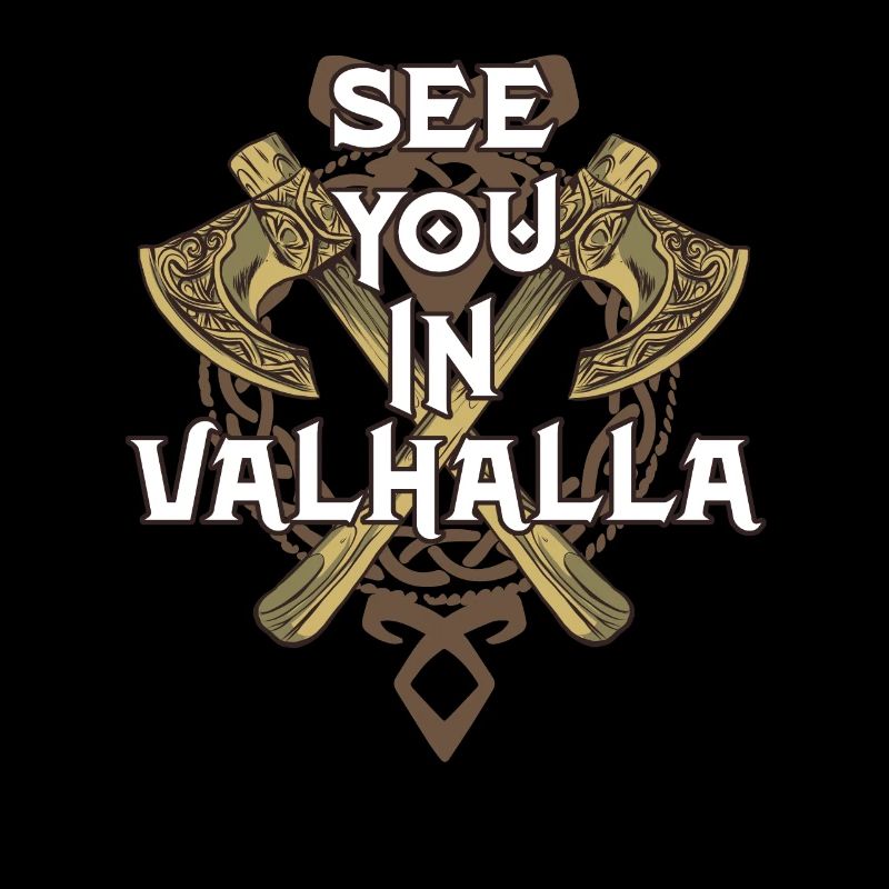 See You In Valhalla Wikinger Walhalla