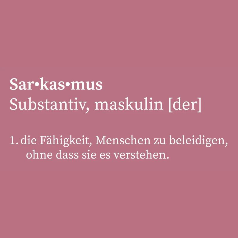 Sarkasmus - Bedeutung