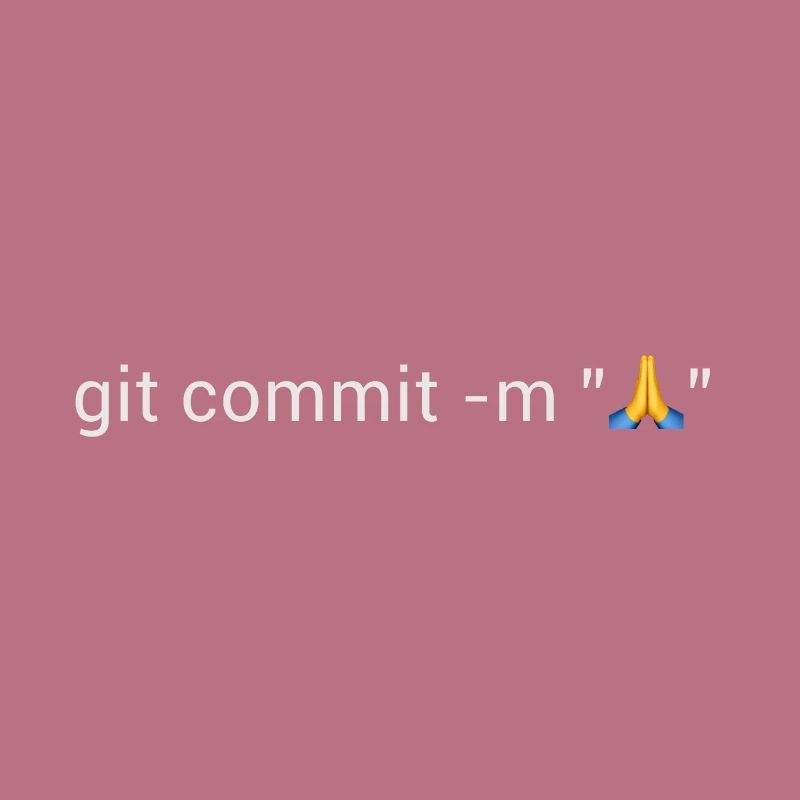 git commit -m pray