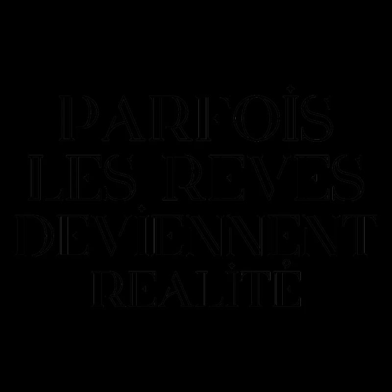 Les rêves deviennent réalités
