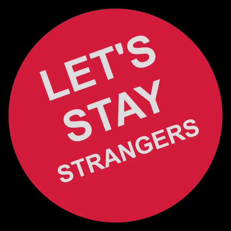 Citation Restons Strangers