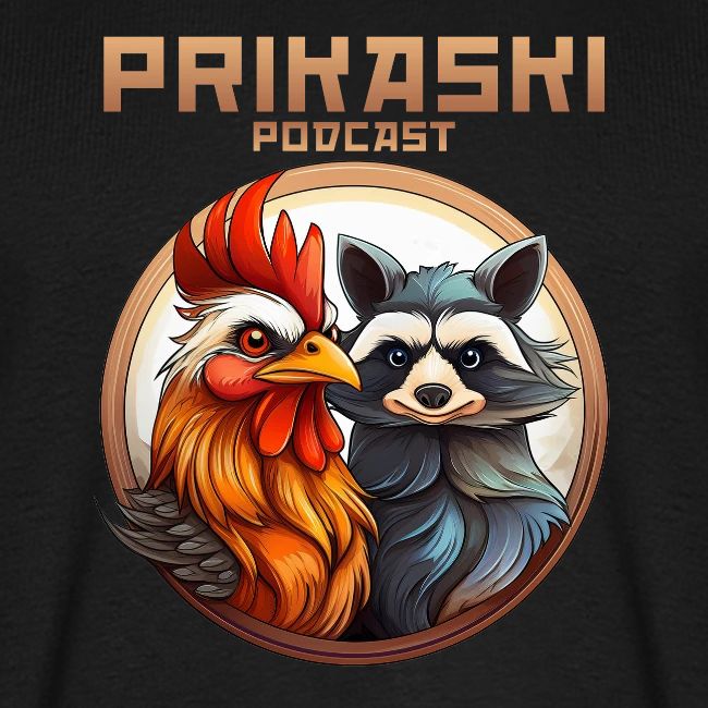 Prikaski Podcast - Hahn und Waschbär