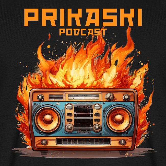 Prikaski Podcast - Radio brennt