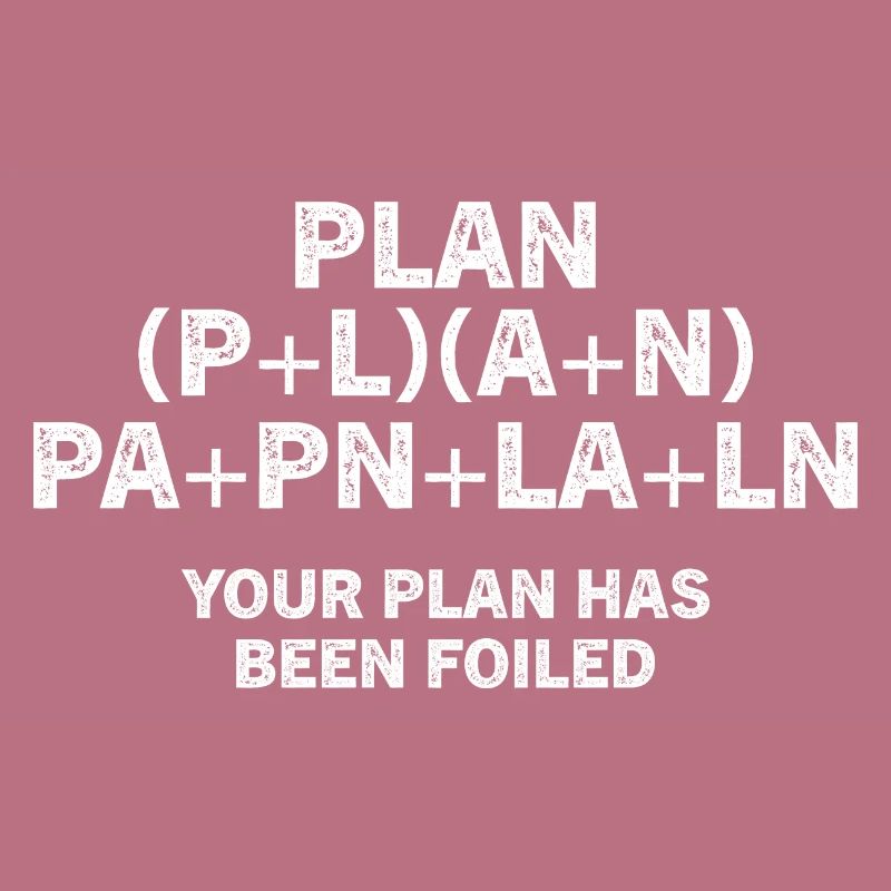Your Plan Has Been Foiled Math Pun Funny Nerdy