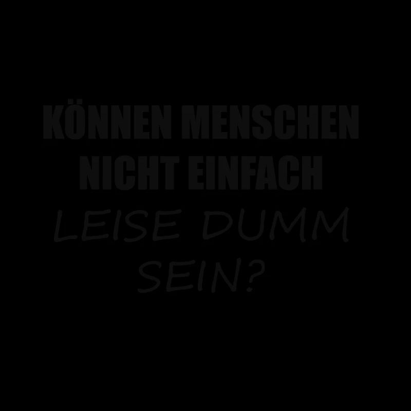 Können Menschen nicht einfach leide dumm sein?