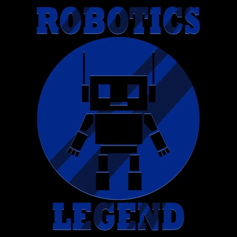 Robotics Legend Ironic Saying Robotic Engineer