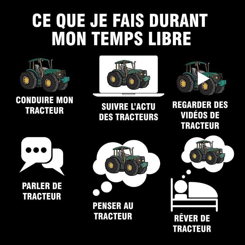 ce que je fais pendant mon temps libre tracteur