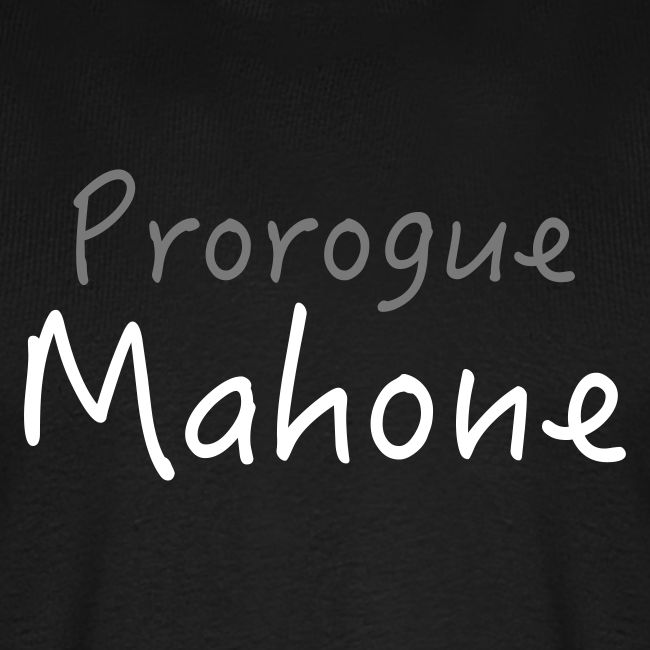 Prorogue Mahone