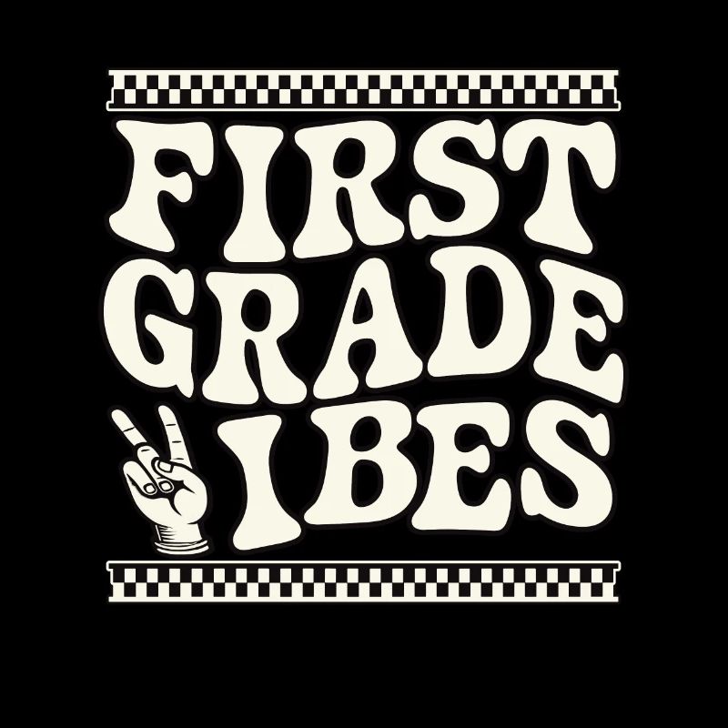 First Grade Vibes Checkerboard Design
