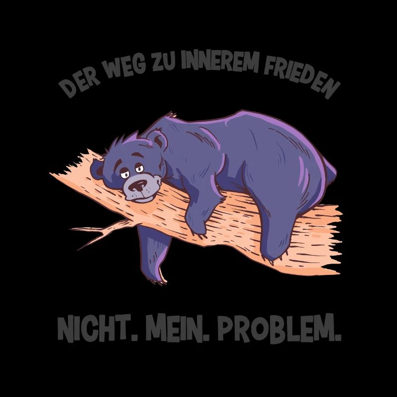 Lazy Bear Nicht mein Problem Innerer Frieden