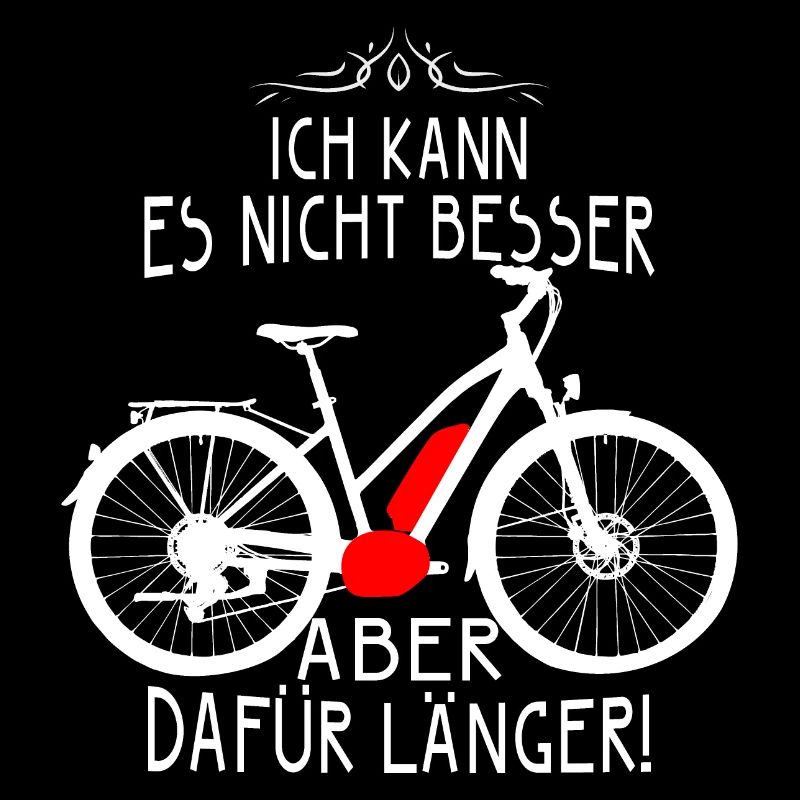ICH KANN ES NICHT BESSER ABER DAFÜR LÄNGER Ebike