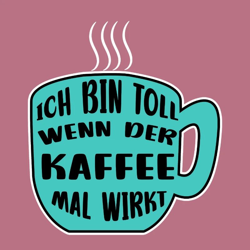 Kaffeetasse Kaffee Statement Koffein Kaffeetrinker