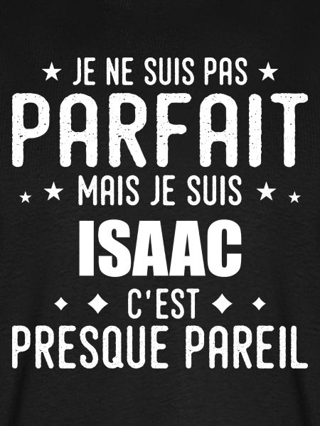 Isaac: authentisch, unvollkommen, oben, Perfektion
