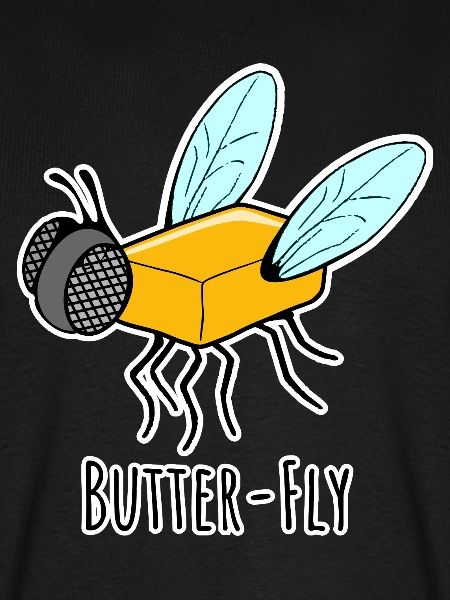 Butter-Fly - Butter Fliege Flachwitz