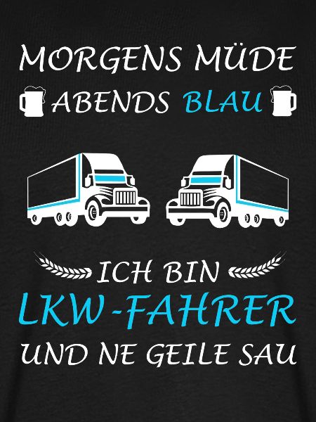 Lkw Fahrer Spruch Berufskraftfahrer Fernfahrer