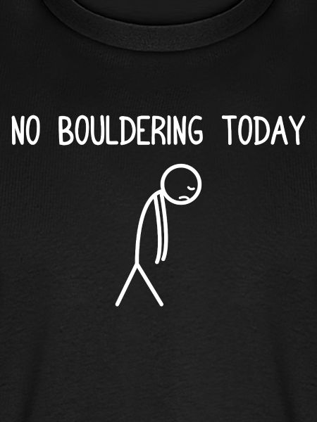 No bouldering today
