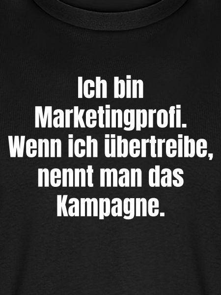 Marketingprofi Spruch Kampagne