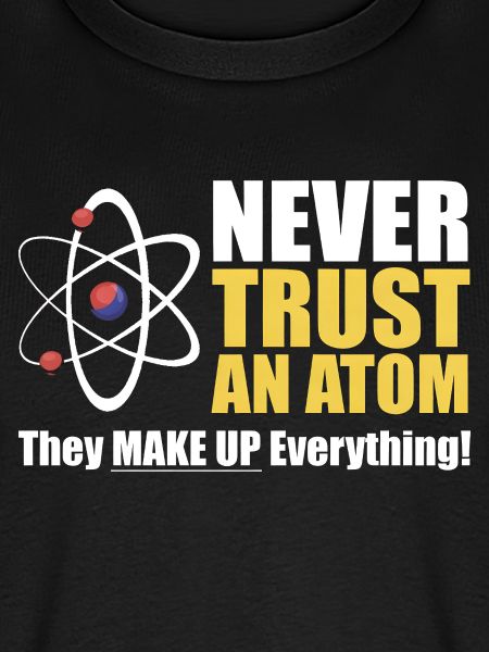 Vertraue niemals einem Atom