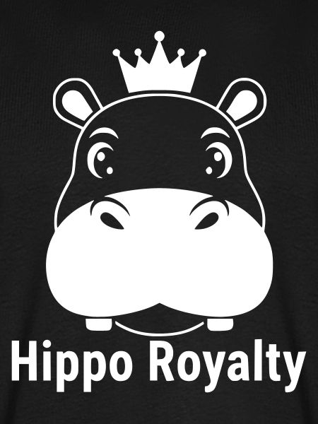 Hippo Royalty Nilpferd König Spruch