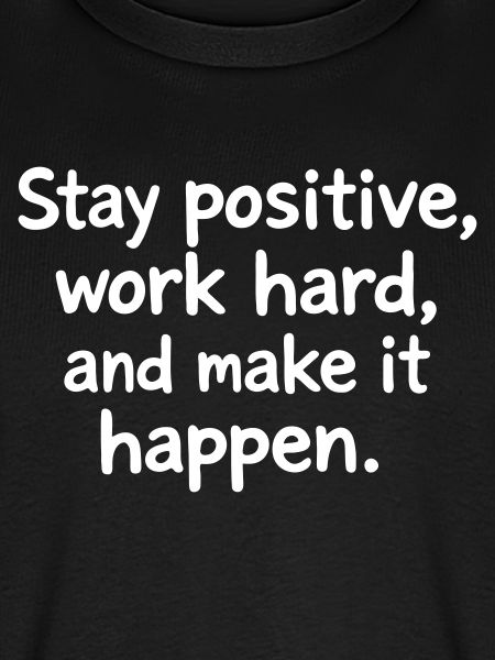 Stay positive