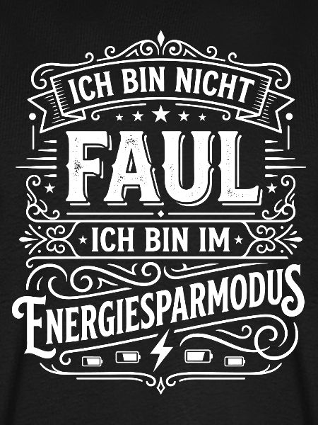 Ich bin nicht faul Energiesparmodus