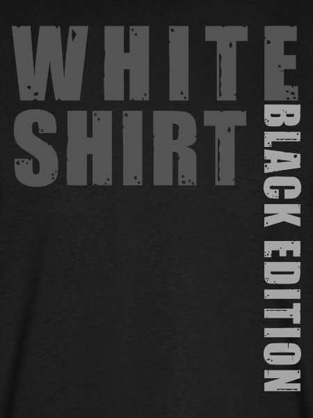 White Shirt Black Edition
