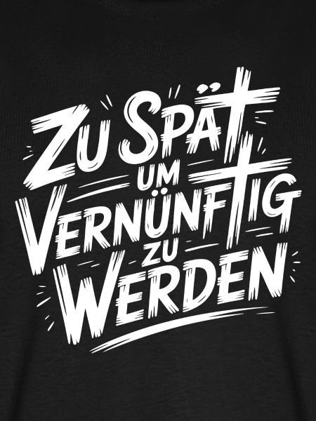 Zu spät vernünftig
