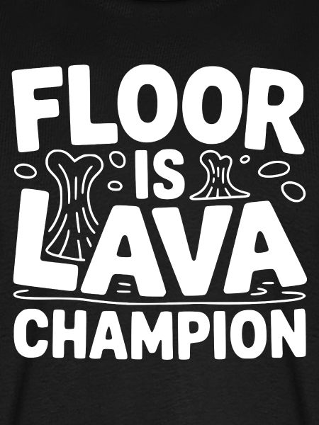 Der Boden ist Lava-Champion