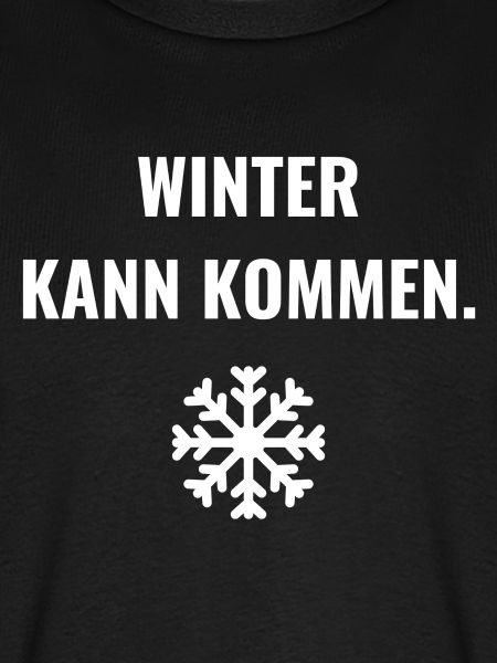 Winter kann kommen.