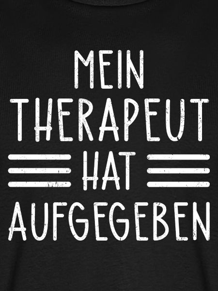 Mein Therapeut Hat Aufgegeben