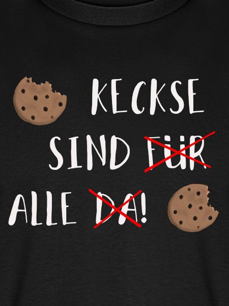 Kekse sind alle - Lustiger Plätzchen Spruch