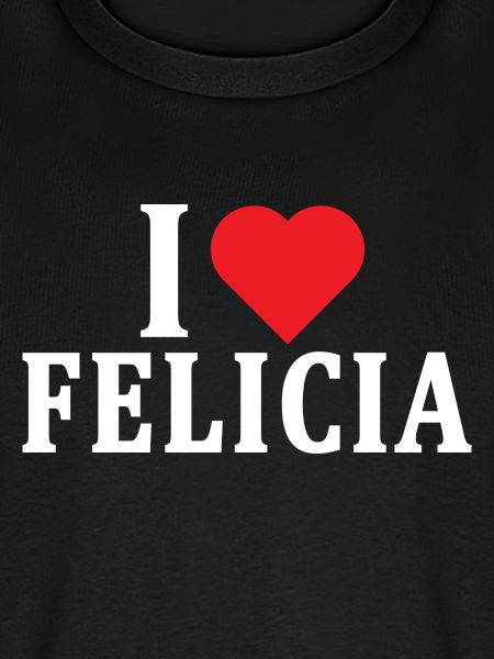 t-shirt Jag älskar Felicia t-shirt presentidé