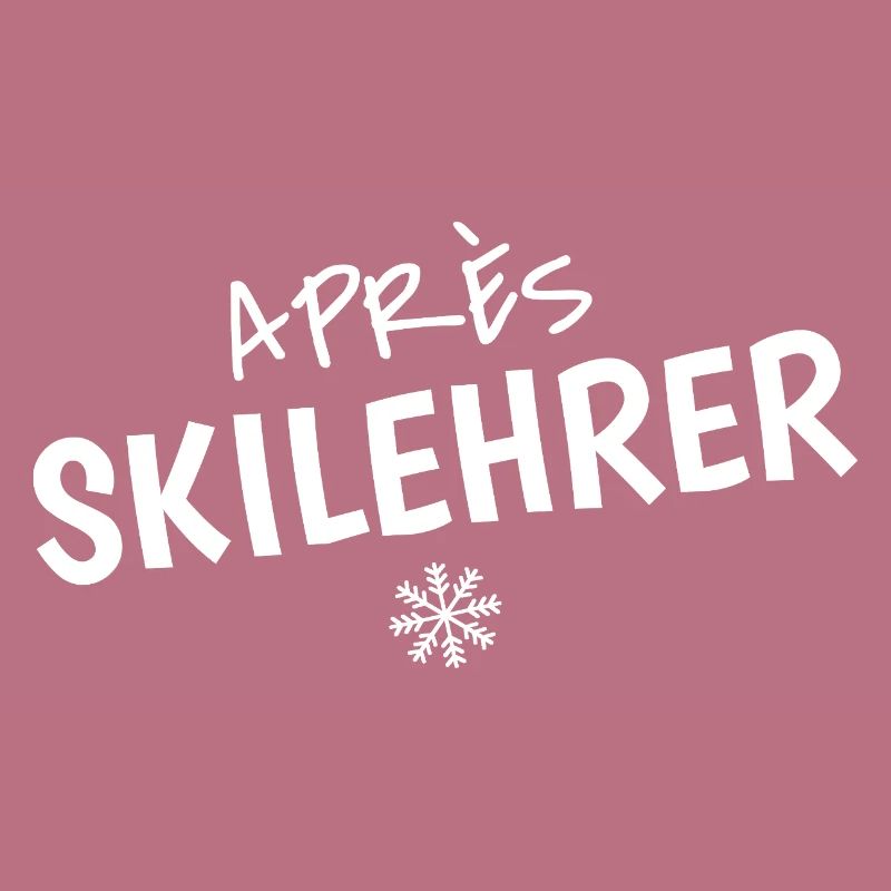 Après-Skilehrer – Witziger Ski Spruch