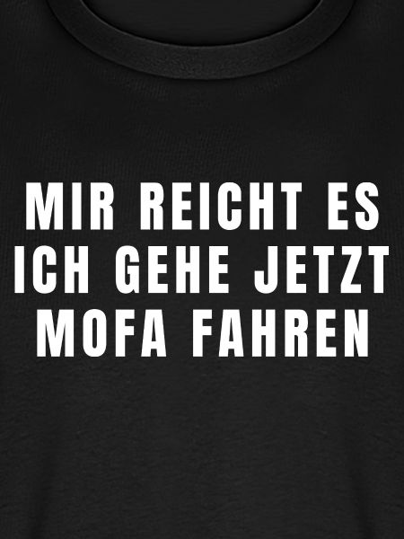 Mofa Spruch Shirt