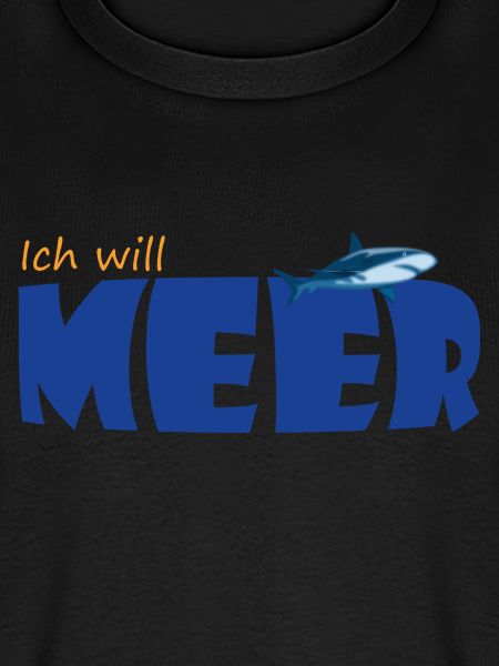 ICH WILL MEER