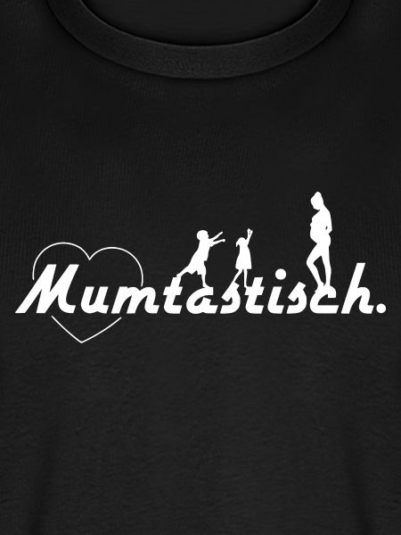 Mum-tastisch - Spruch Weiß