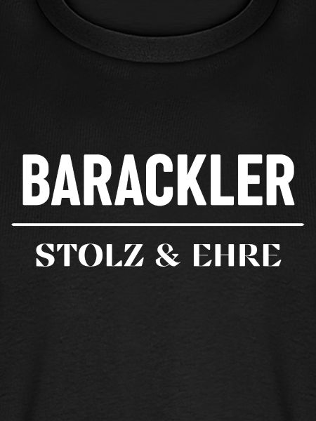 Barackler - Stolz und Ehre