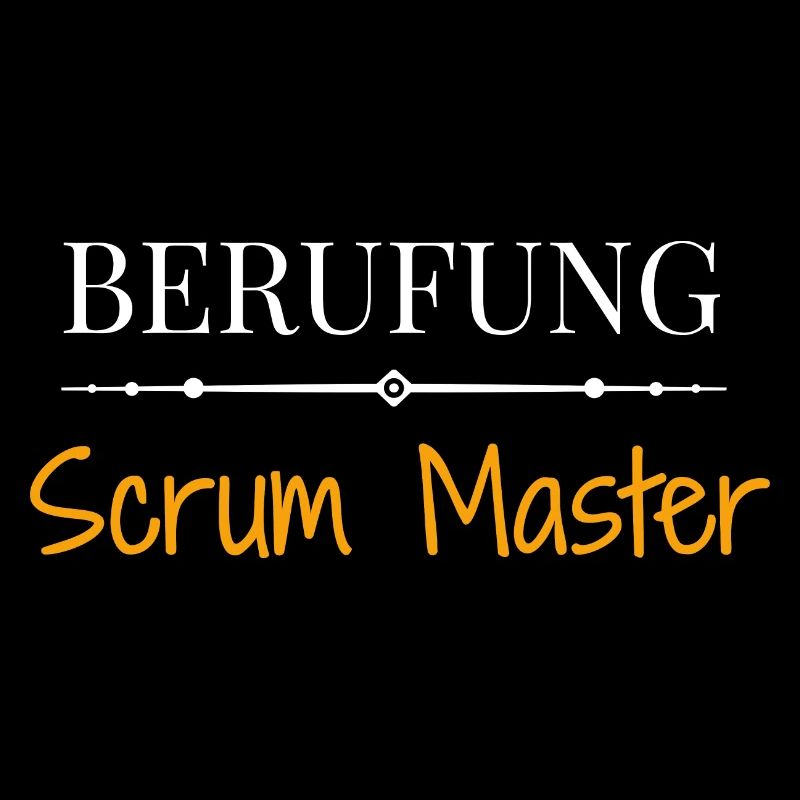 Berufung Scrum Master - Lustige Sprüche