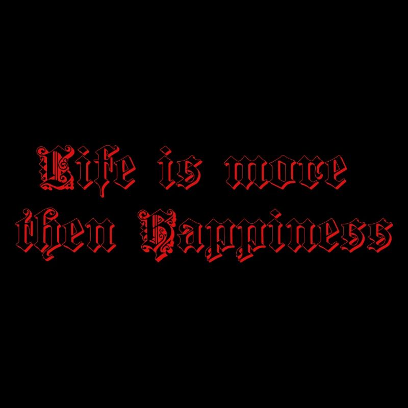 Life is more than Happiness