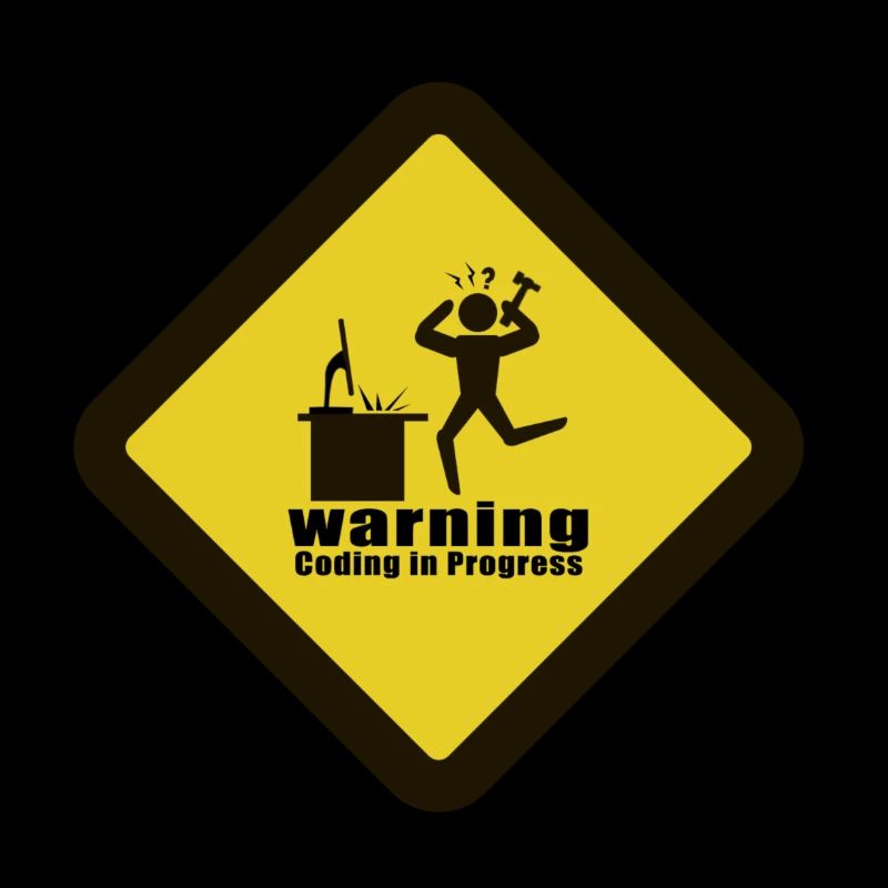 Warning - Coding in Progress
