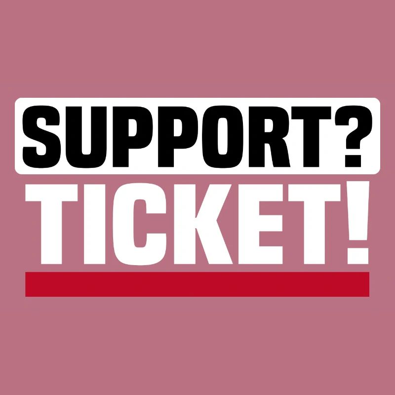 No support without a ticket - IT Administrator Office