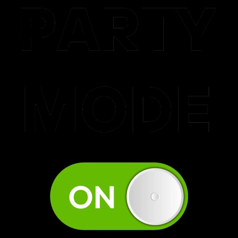 PARTY MODE ON!!!