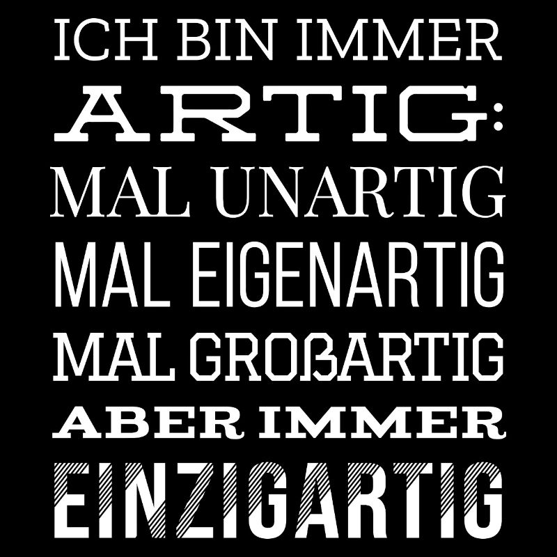Ich bin immer artig