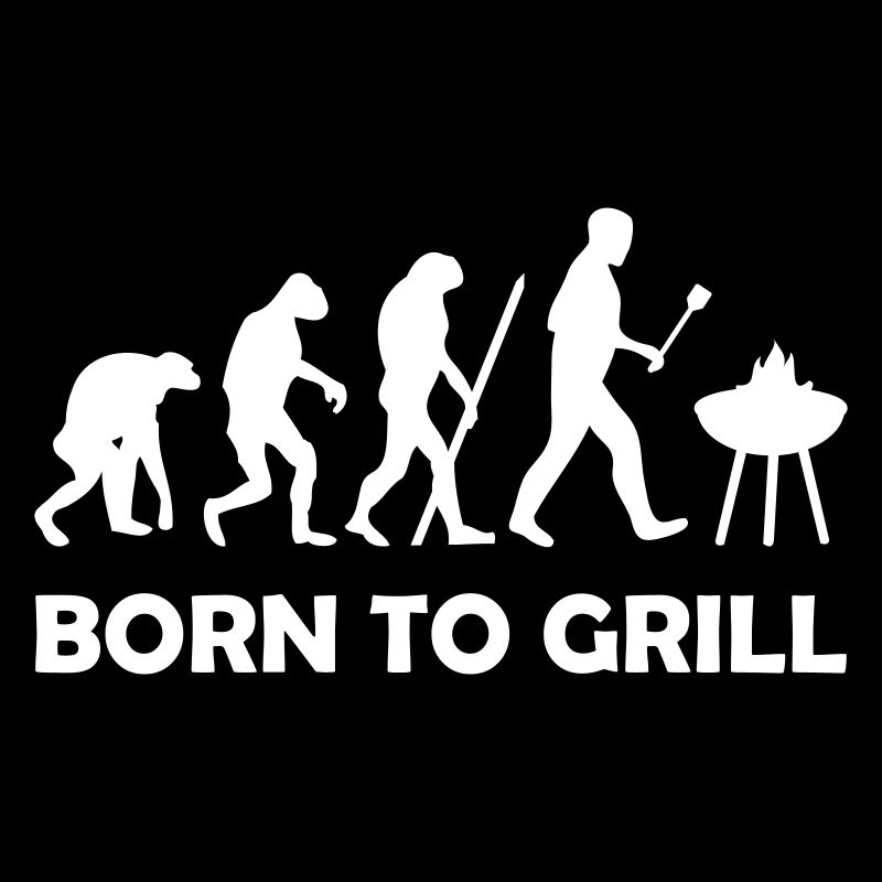 born to grill