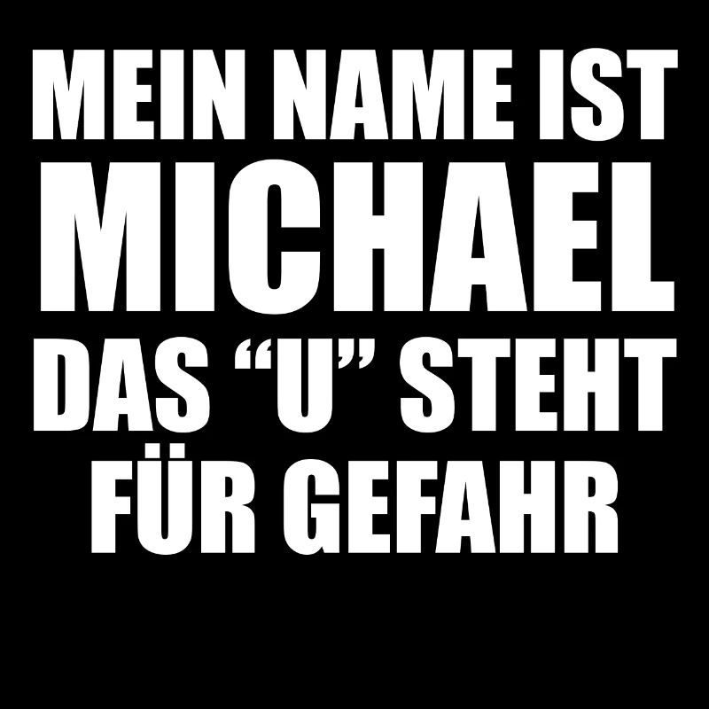 Michael Gefährlich Spruch Geschenkidee